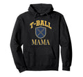 T Ball Mama Baseball Mom Shield Game Hoodie - Fun Novelty Design Unisex - T-Shirt, Sweatshirt, Hoodie