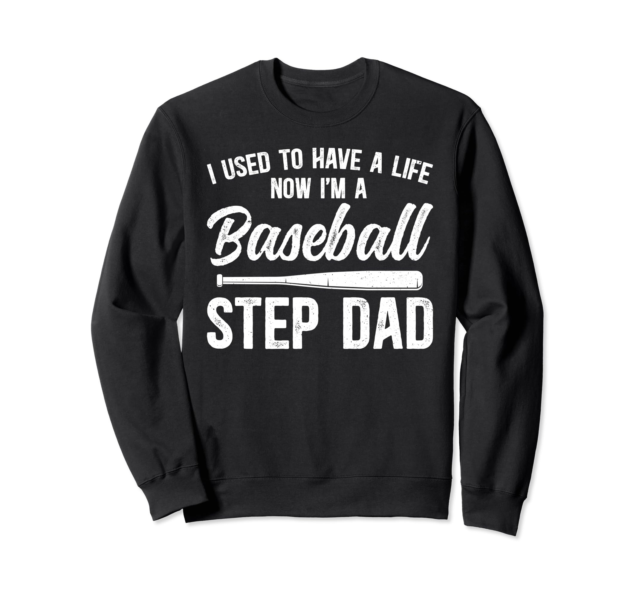 Im Baseball Step Dad Baseball Player Sweatshirt - Unique Graphic Unisex - T-Shirt, Sweatshirt, Hoodie