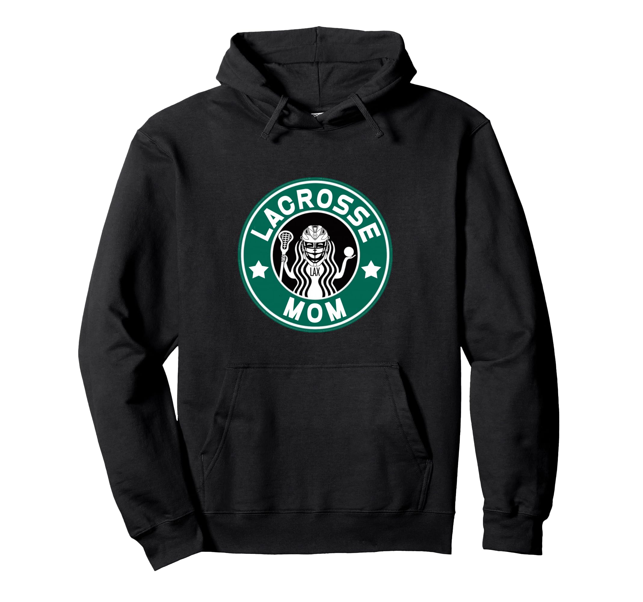 Lacrosse Mom Lax Player Mother Game Hoodie - Fun Novelty Design Men Women - T-Shirt, Sweatshirt, Hoodie