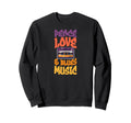 Peace Love And Blues Music Sweatshirt - Casual Everyday Wear Unisex - T-Shirt, Sweatshirt, Hoodie