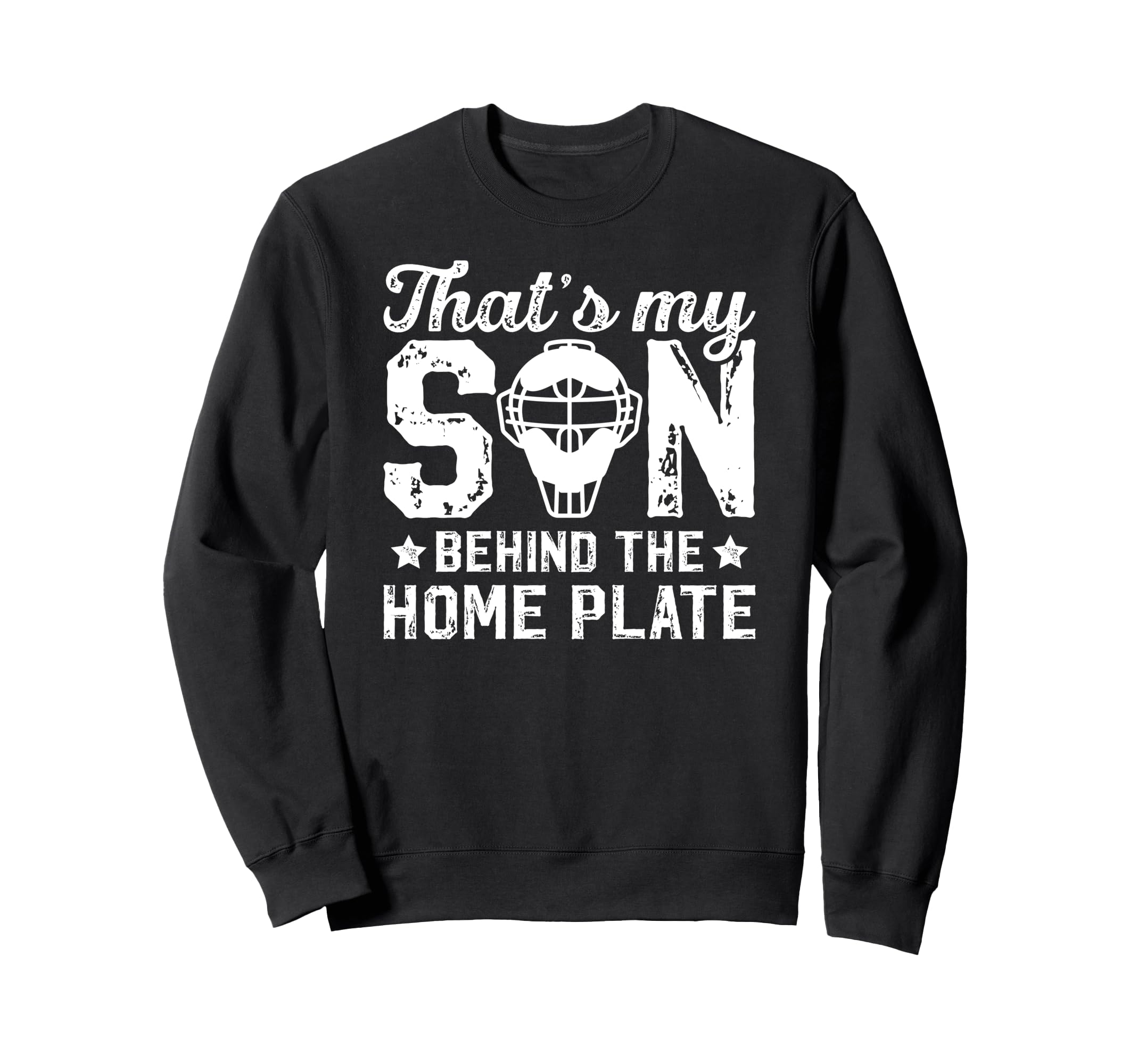 Thats My Son Baseball Catcher Dad Sweatshirt - Casual Everyday Wear Unisex - T-Shirt, Sweatshirt, Hoodie