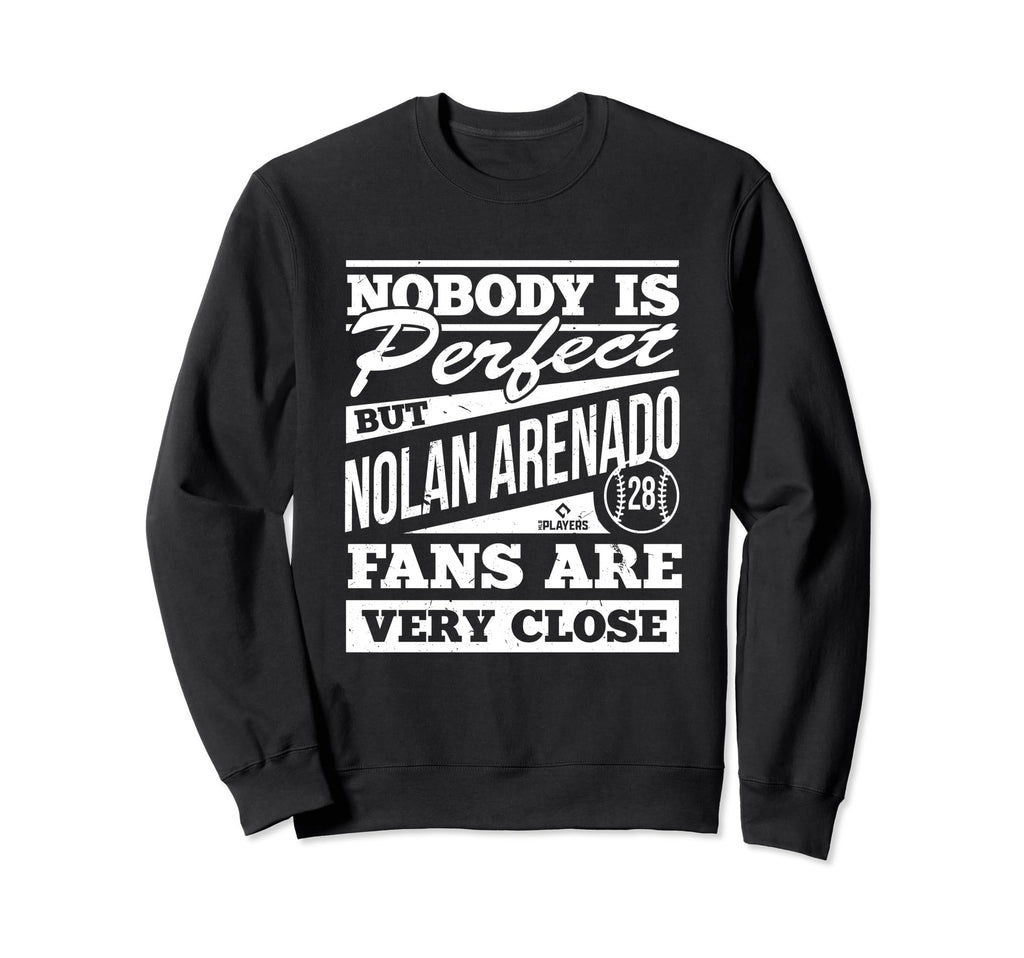 Nobody Is Nolan Arenado Baseball Sweatshirt - Novelty Apparel Men Women - T-Shirt, Sweatshirt, Hoodie