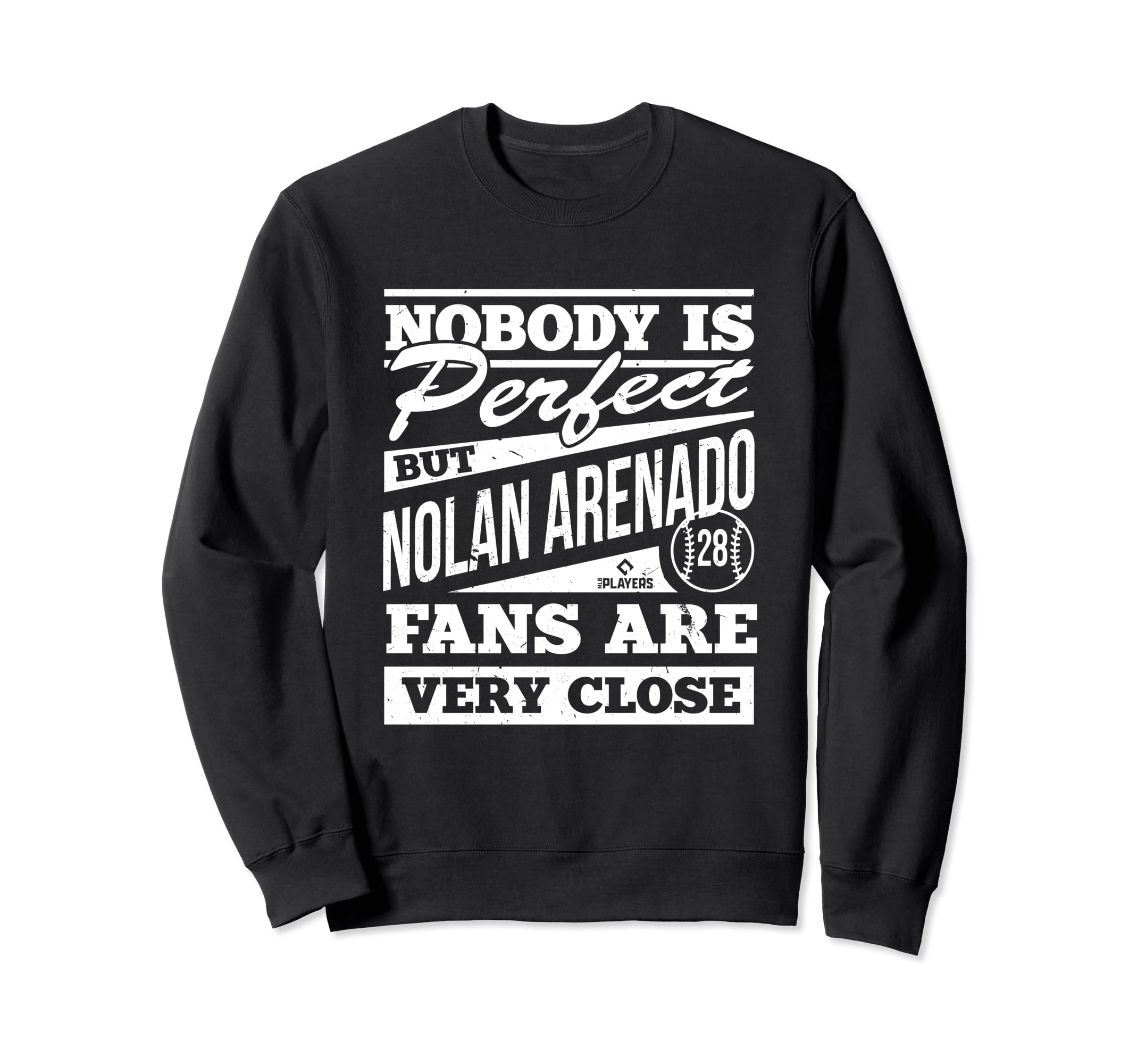 Nobody Is Nolan Arenado Baseball Sweatshirt - Novelty Apparel Men Women - T-Shirt, Sweatshirt, Hoodie
