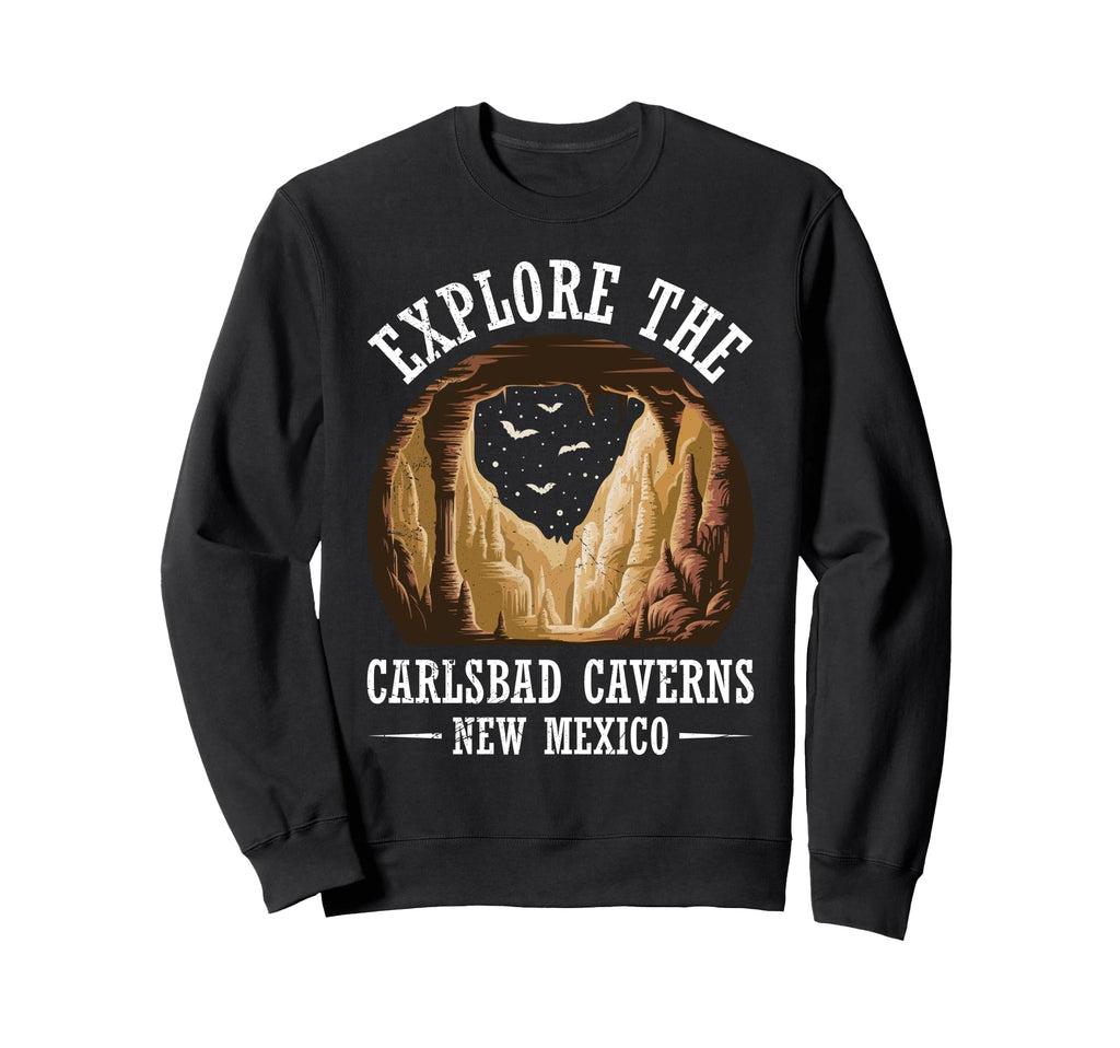 New Mexico Explore Carlsbad Caverns Sweatshirt - Unique Graphic Unisex - T-Shirt, Sweatshirt, Hoodie