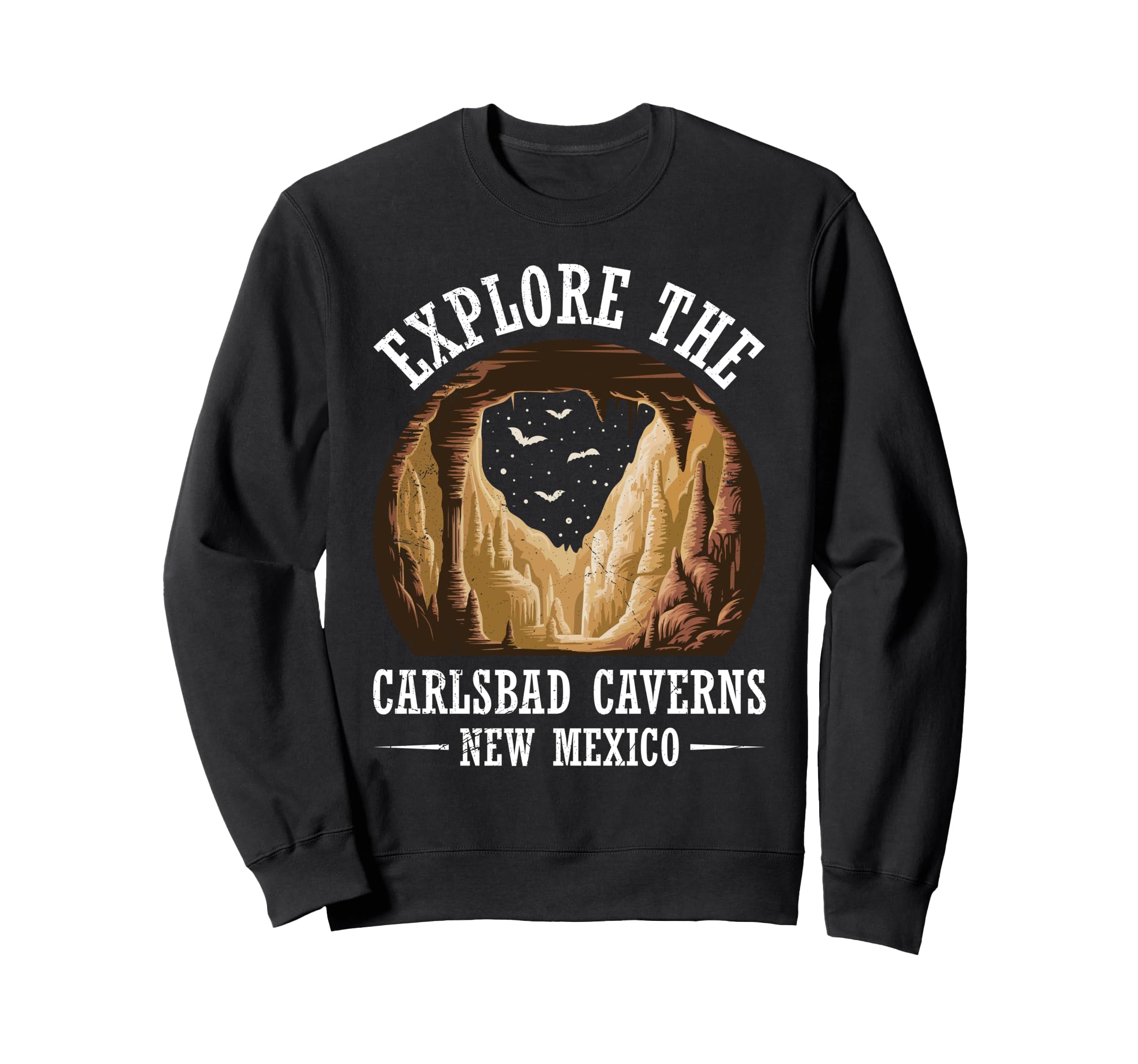 New Mexico Explore Carlsbad Caverns Sweatshirt - Unique Graphic Unisex - T-Shirt, Sweatshirt, Hoodie