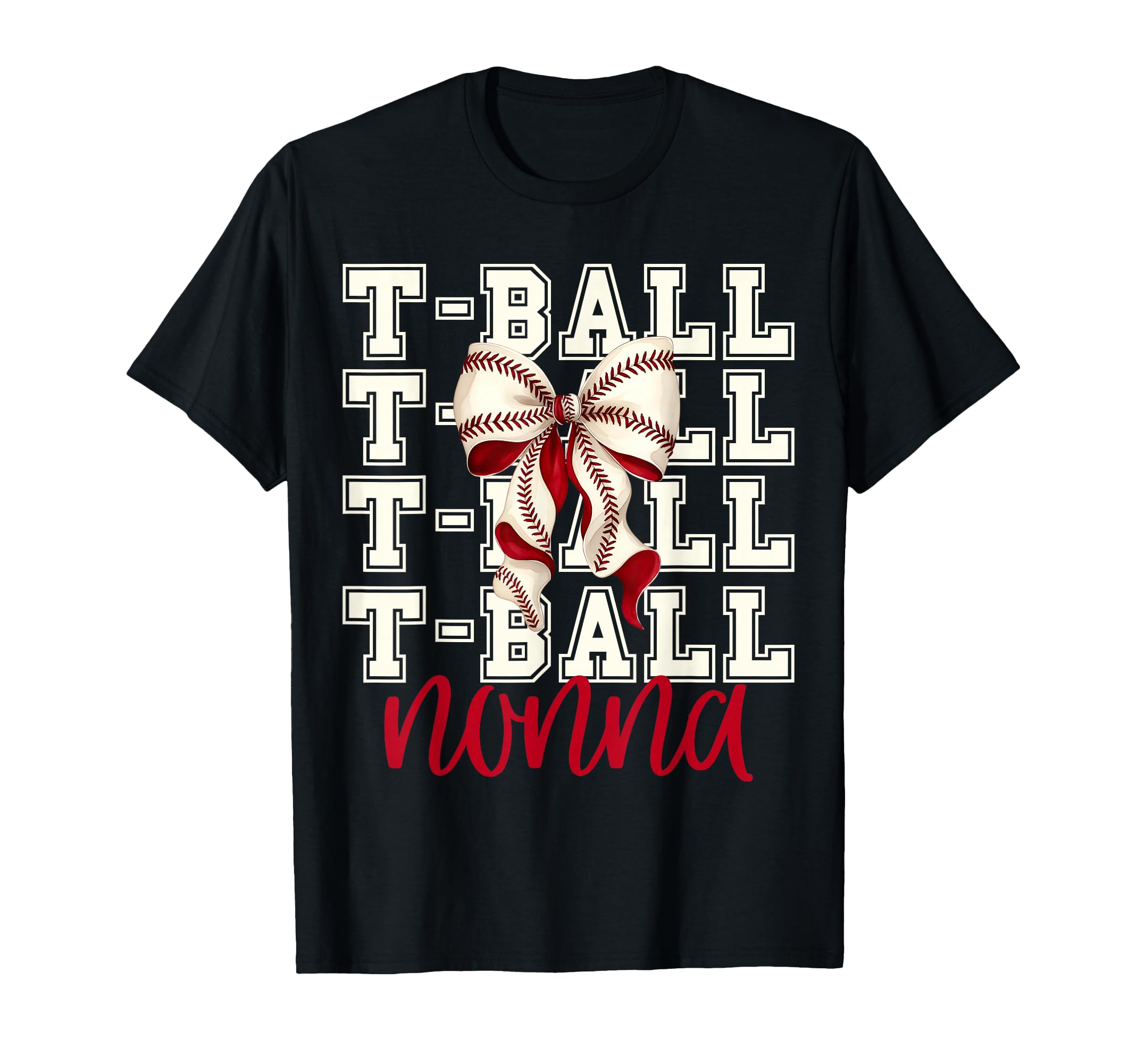 Tball Nonna Teeball T Ball Coquette T-Shirt - Trendy Graphic Men Women - T-Shirt, Sweatshirt, Hoodie