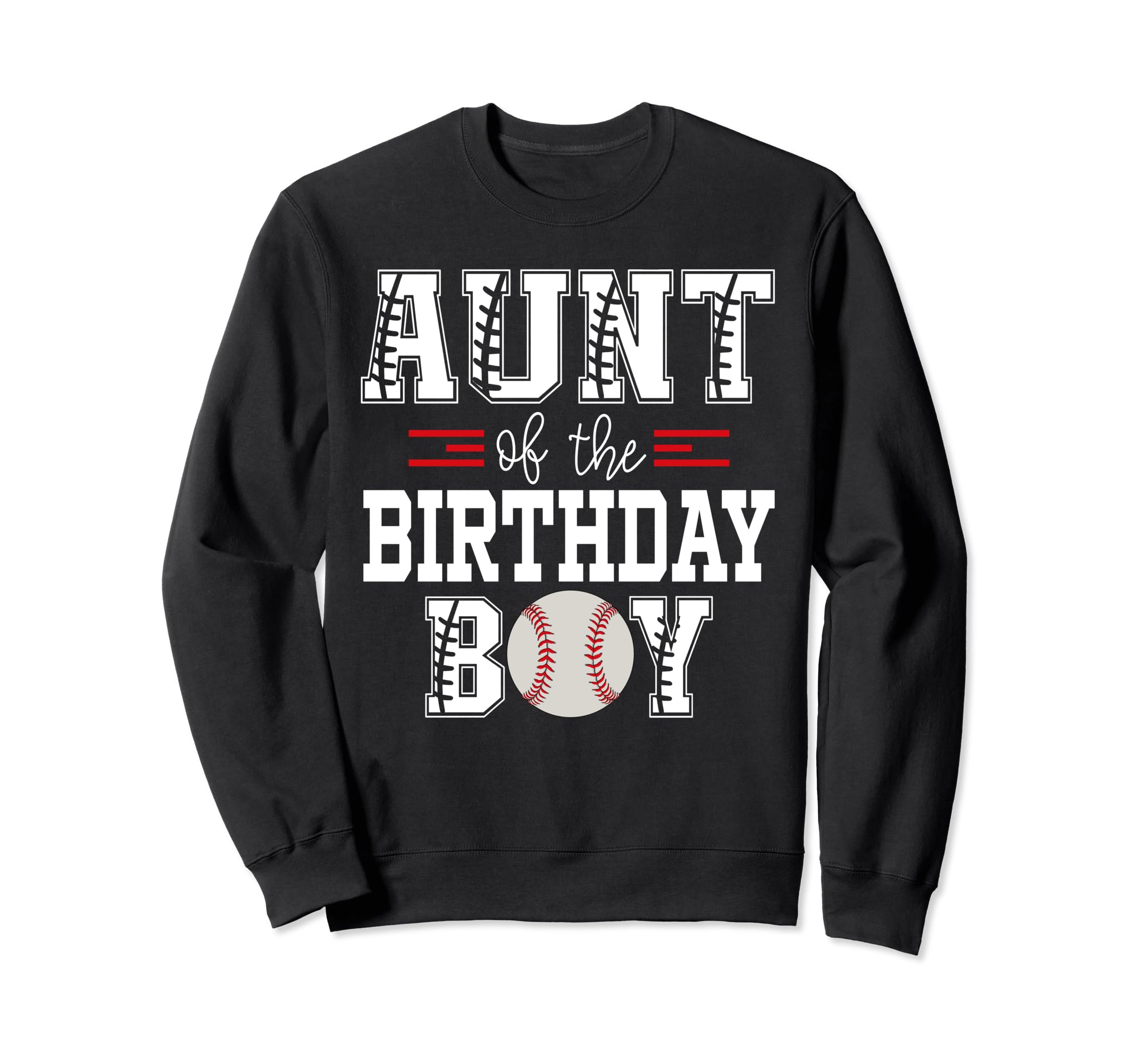 Aunt Birthday Baseball Lover First Sweatshirt - Novelty Apparel for Adults - T-Shirt, Sweatshirt, Hoodie