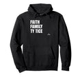Faith Family Ty Tice Prospect Baseball Hoodie - Custom Art Print Unisex - T-Shirt, Sweatshirt, Hoodie