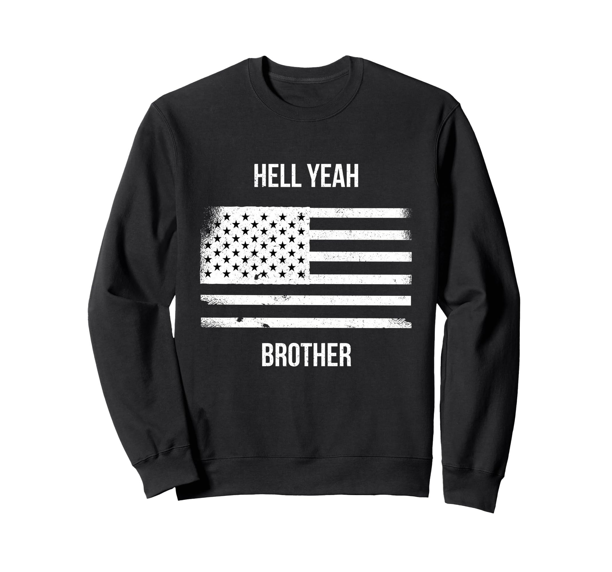 Us American Flag Distressed Hell Yeah Sweatshirt - Custom Art Print Unisex - T-Shirt, Sweatshirt, Hoodie