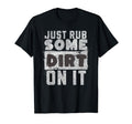 Funny Sports Meme Rub Some Dirt It T-Shirt - Aesthetic Graphic Unisex - T-Shirt, Sweatshirt, Hoodie