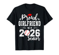 Proud Girlfriend 2026 Senior T-Shirt - Minimalist Print for Adults - T-Shirt, Sweatshirt, Hoodie