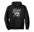 Ferret 90S Funny Ferret Lover 80S Hoodie - Minimalist Print for Adults - T-Shirt, Sweatshirt, Hoodie