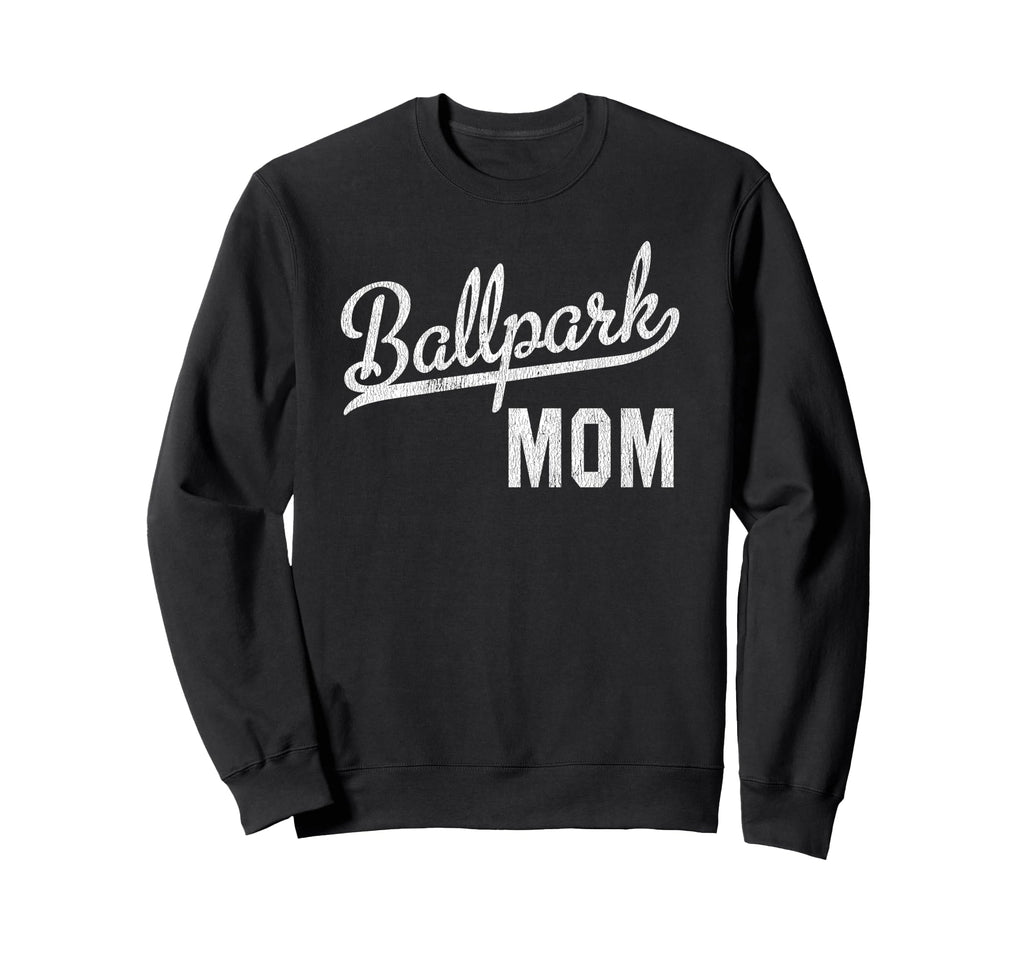 Ballpark Mom Ballers Baseball Sweatshirt - Custom Art Print Men Women - T-Shirt, Sweatshirt, Hoodie