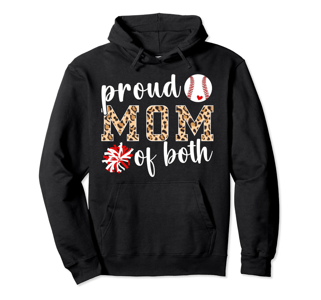Mom Both Proud Baseball And Cheer Mom Hoodie - Graphic Print for Adults - T-Shirt, Sweatshirt, Hoodie