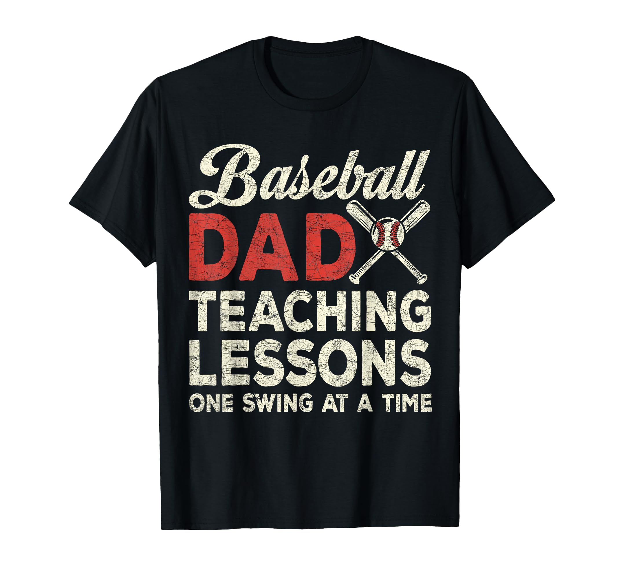 Dad Baseball Dad Teaching Lessons One T-Shirt - Unique Graphic Unisex - T-Shirt, Sweatshirt, Hoodie