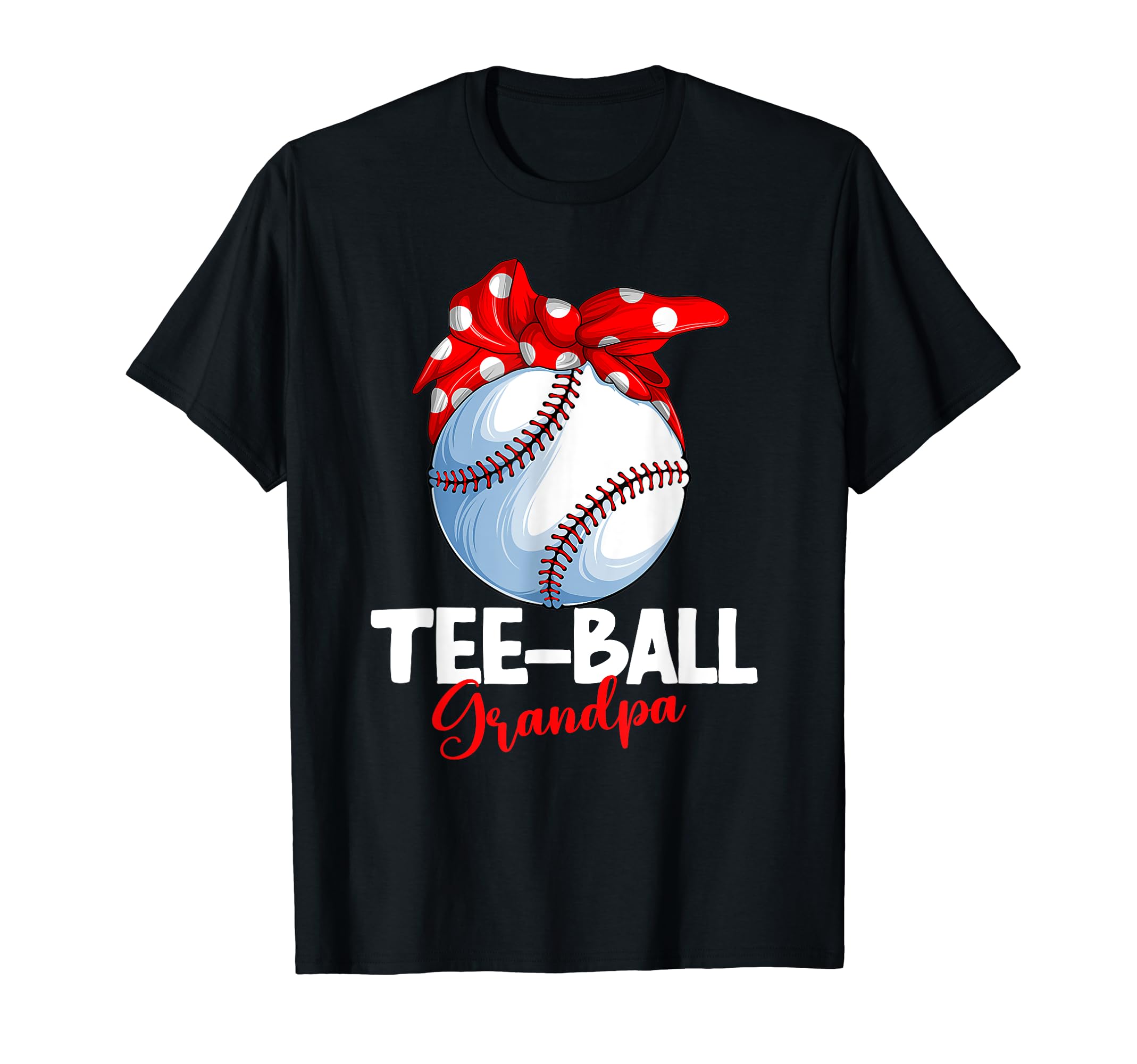 Ball Grandpa T Ball Tball Teeball T-Shirt - Unique Graphic Unisex - T-Shirt, Sweatshirt, Hoodie