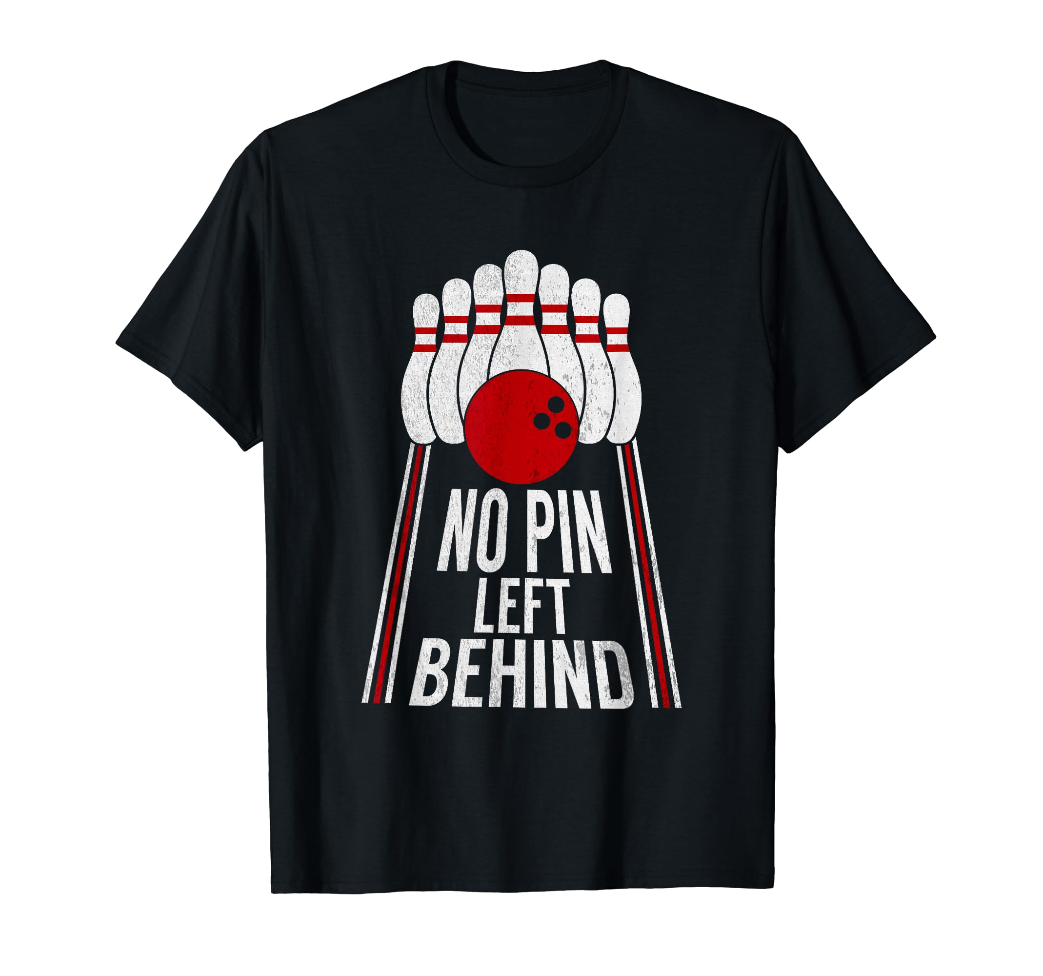 No Pin Left Behind Bowling Joke T-Shirt - Streetwear Style for Adults - T-Shirt, Sweatshirt, Hoodie