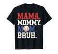 Mama Mommy Mom Bruh Baseball Mom T-Shirt - Aesthetic Graphic Men Women - T-Shirt, Sweatshirt, Hoodie
