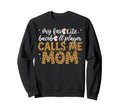 My Favorite Baseball Player Calls Sweatshirt - Casual Everyday Wear Unisex - T-Shirt, Sweatshirt, Hoodie