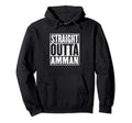 Straight Outta Amman Distressed Hoodie - Unique Graphic Men Women - T-Shirt, Sweatshirt, Hoodie