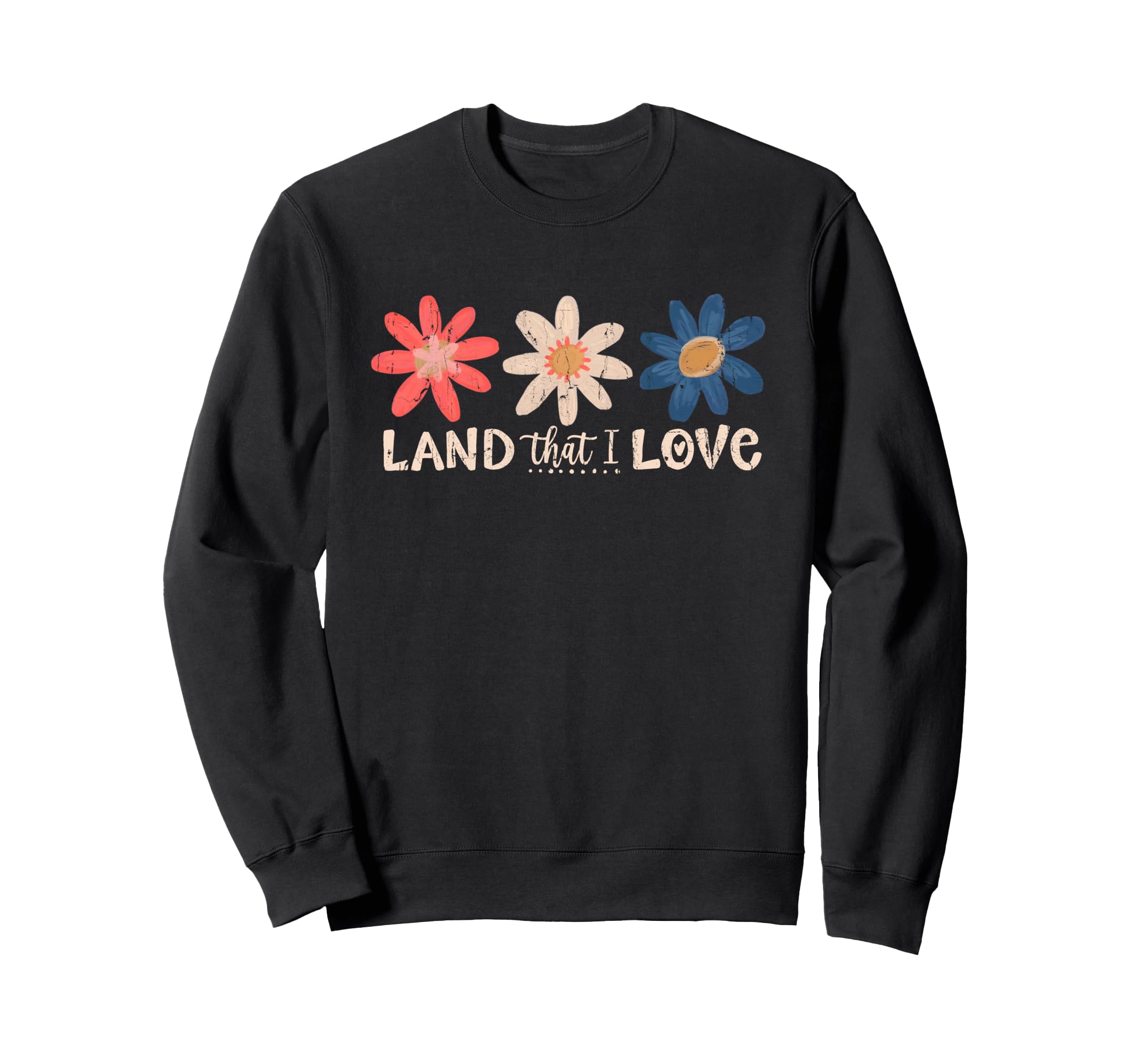 Land That I Love 4Th July Boho Sweatshirt - Custom Art Print Men Women - T-Shirt, Sweatshirt, Hoodie