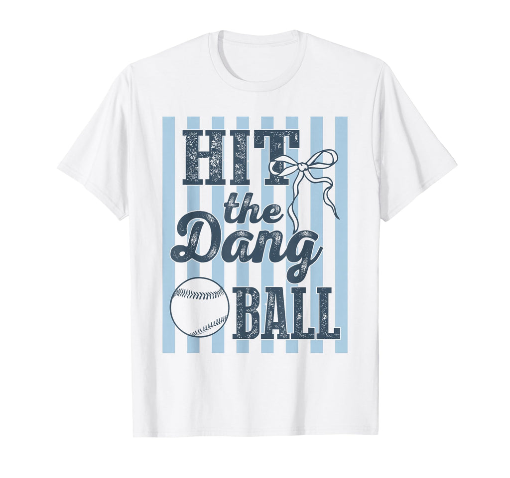 Hit Dang Ball Baseball Mom T-Shirt - Streetwear Style for Adults - T-Shirt, Sweatshirt, Hoodie