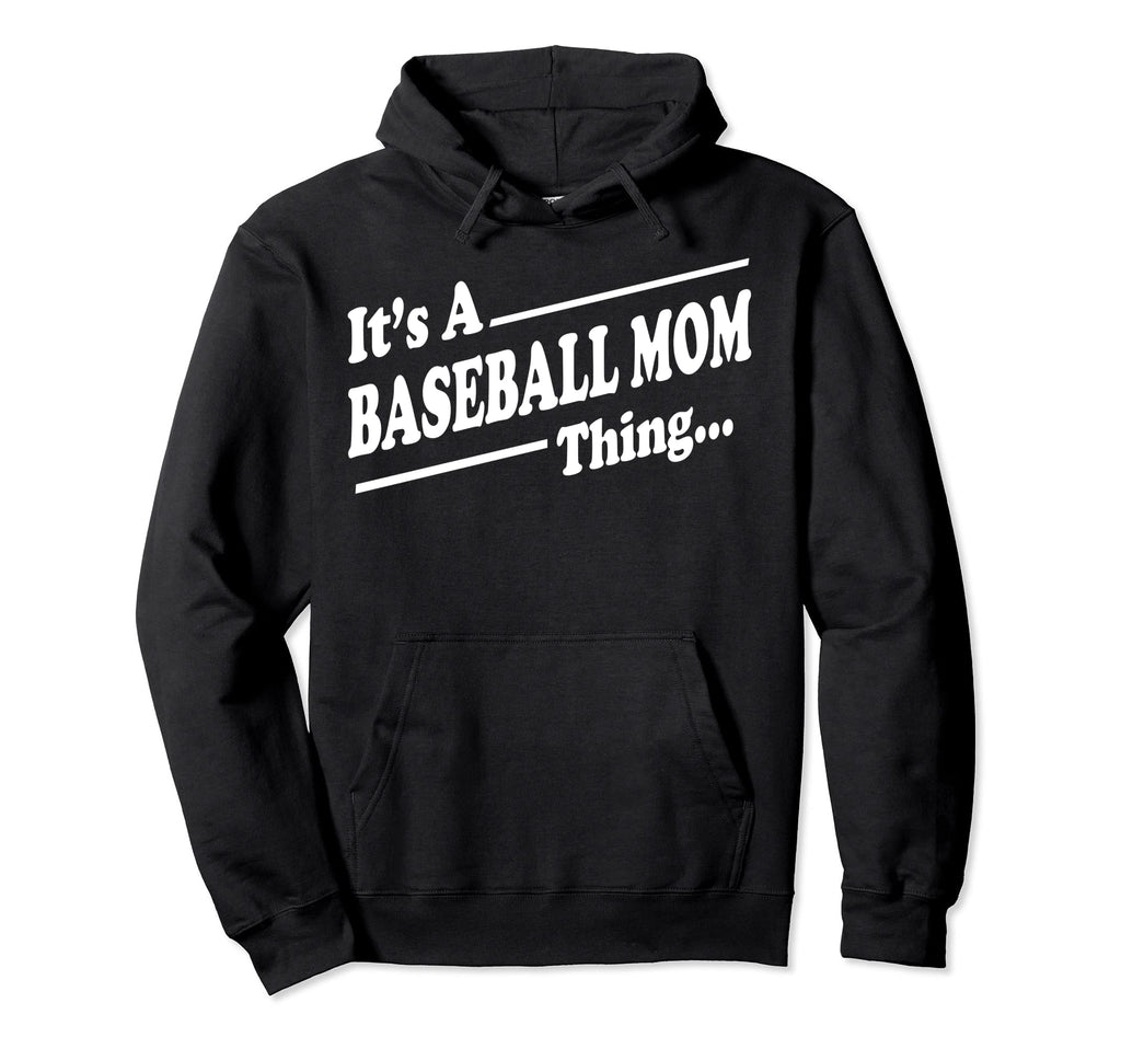 Baseball Mom Funny Its Baseball Mom Thing Hoodie - Minimalist Print Unisex - T-Shirt, Sweatshirt, Hoodie