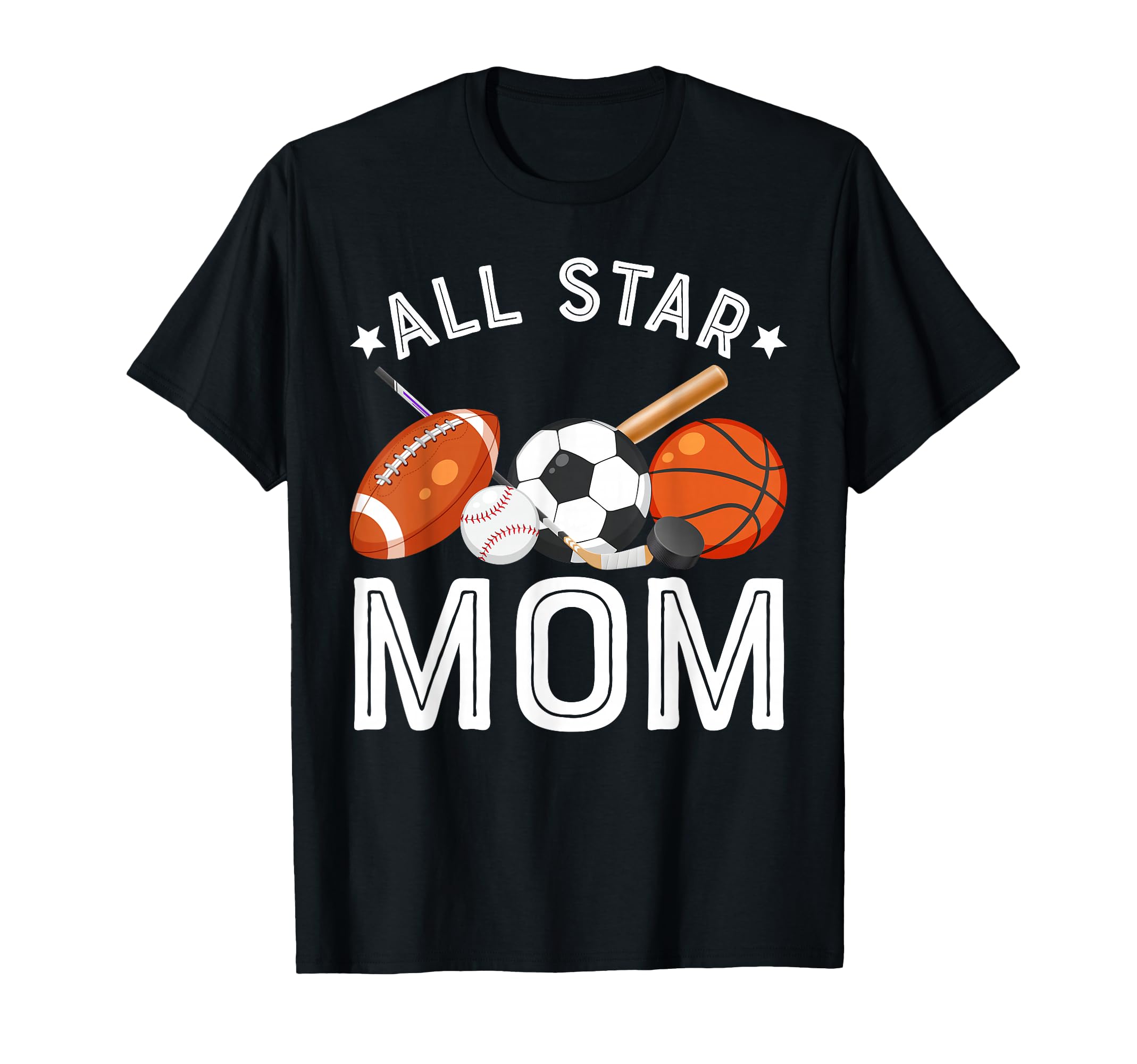 All Star Mom Birthday Basketball Soccer T-Shirt - Graphic Print for Adults - T-Shirt, Sweatshirt, Hoodie