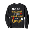 Ballpark Is Where I Spend Most My Sweatshirt - Streetwear Style Men Women - T-Shirt, Sweatshirt, Hoodie