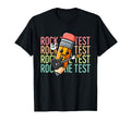 Rock Test Day Teacher Testing Day T-Shirt - Streetwear Style Men Women - T-Shirt, Sweatshirt, Hoodie