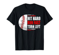 Baseball Lover Player Funny T-Shirt - Fun Novelty Design Unisex - T-Shirt, Sweatshirt, Hoodie