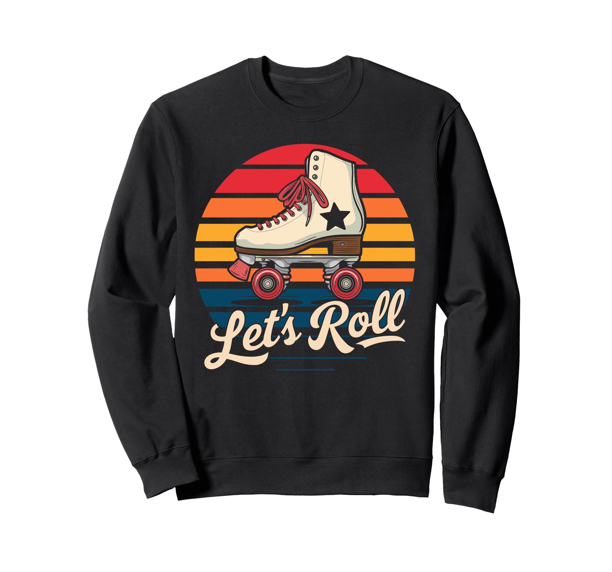 Let S Roll Roller Skating Skater Sweatshirt - Minimalist Print for Adults - T-Shirt, Sweatshirt, Hoodie