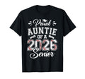 Proud Auntie 2026 Senior Baseball T-Shirt - Streetwear Style Unisex - T-Shirt, Sweatshirt, Hoodie