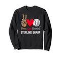 Peace Love Sterling Sharp Sweatshirt - Fun Novelty Design for Adults - T-Shirt, Sweatshirt, Hoodie