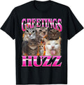 Greetings Huzz Funny Cat Mem Men Women - Adult & Kids T-Shirts, Sweatshirts & Hoodies apparel design preview 1
