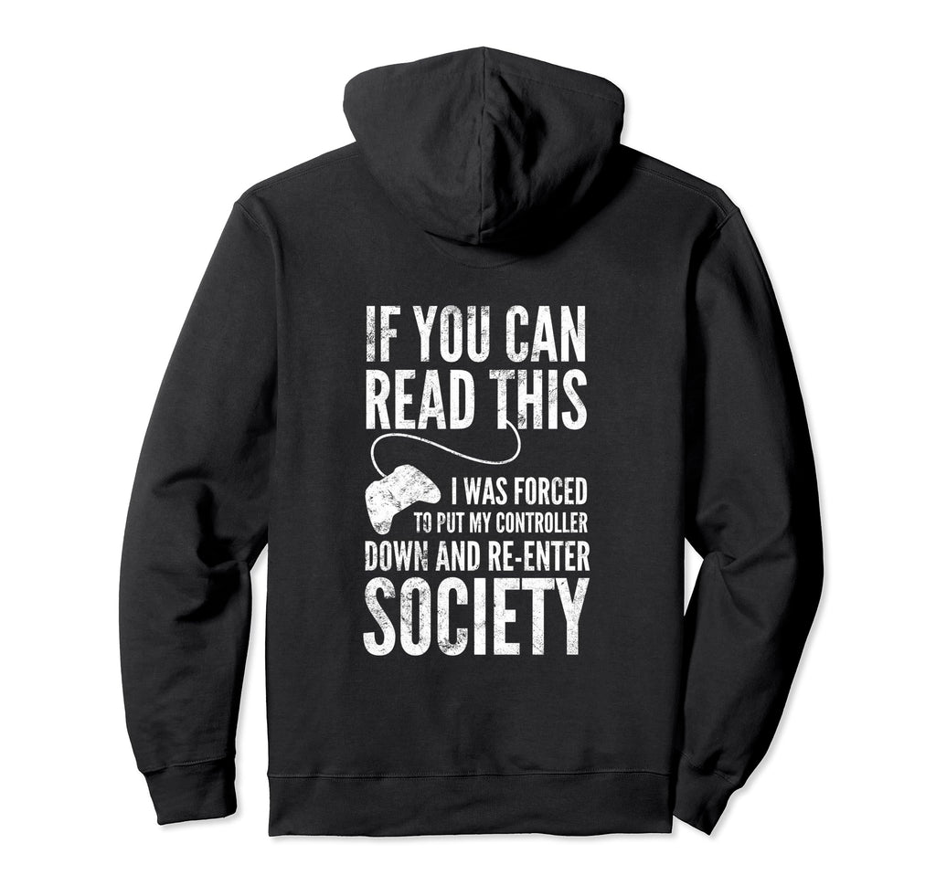 Funny Video Game Gamers Who Love Gaming Hoodie - Trendy Graphic Men Women - T-Shirt, Sweatshirt, Hoodie