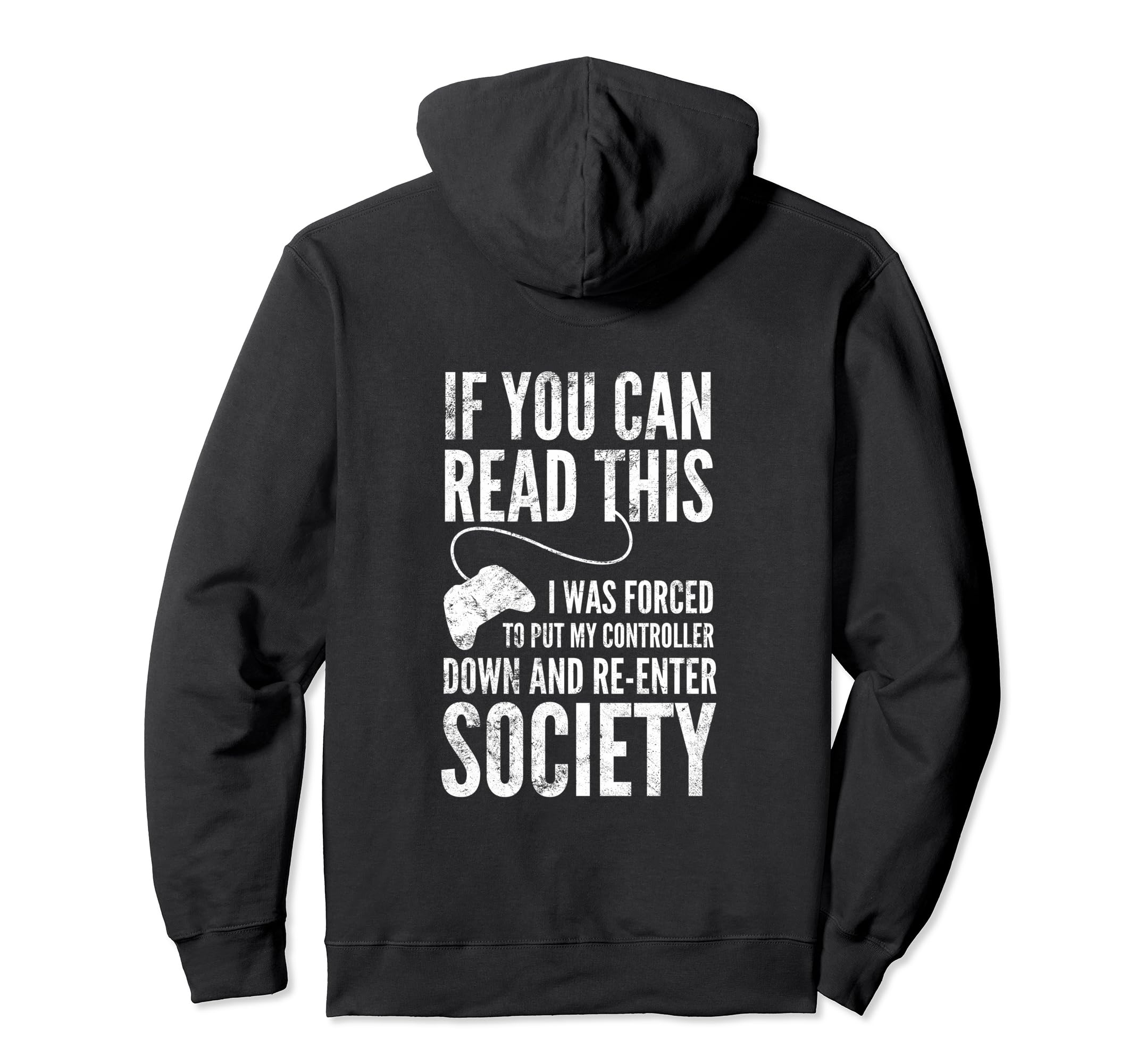 Funny Video Game Gamers Who Love Gaming Hoodie - Trendy Graphic Men Women - T-Shirt, Sweatshirt, Hoodie