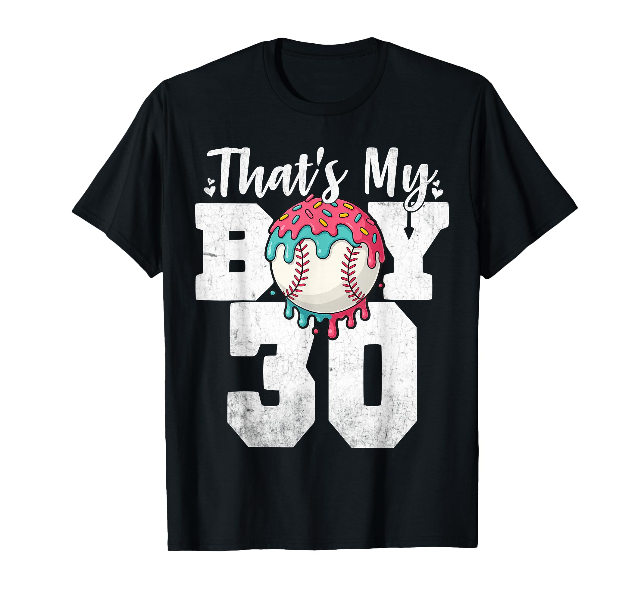 Thats My Baseball 30 Number Mom Dad 30 T-Shirt - Unique Graphic for Adults - T-Shirt, Sweatshirt, Hoodie
