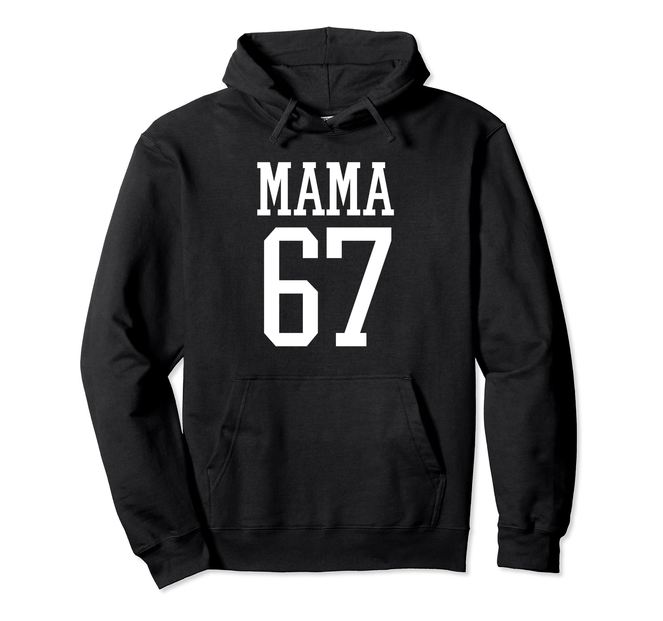 Number 67 Mama Biggest Fan Spirit Wear Hoodie - Trendy Graphic for Adults - T-Shirt, Sweatshirt, Hoodie