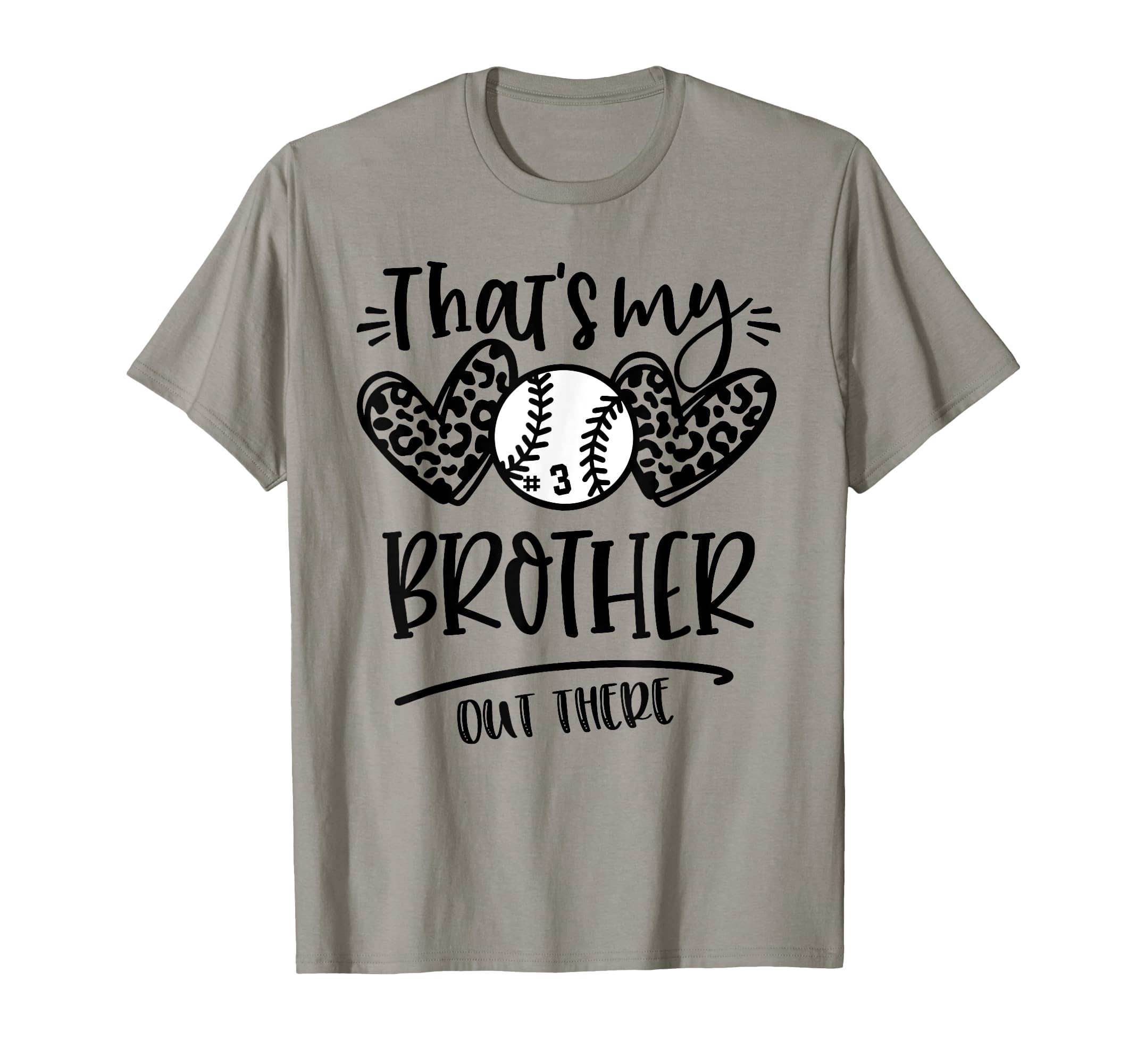 Thats My Brother Out There Number 3 T-Shirt - Trendy Graphic Men Women - T-Shirt, Sweatshirt, Hoodie