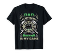 Dad Fathers Day Hunting Is My Game T-Shirt - Custom Art Print Unisex - T-Shirt, Sweatshirt, Hoodie