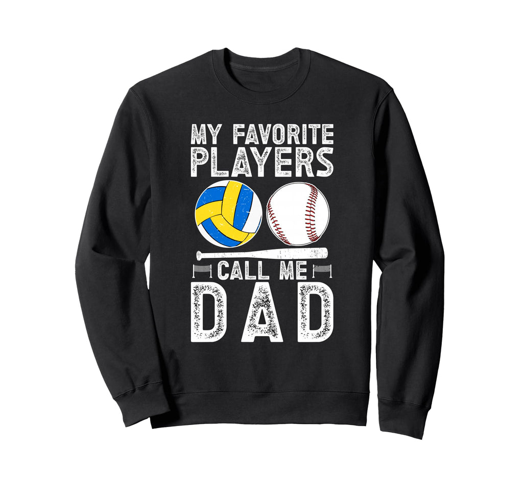 My Favorite Players Call Me Dad Sweatshirt - Aesthetic Graphic Men Women - T-Shirt, Sweatshirt, Hoodie