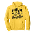 Sideline Social Club Soccer Mom Game Day Hoodie - Fun Novelty Design Unisex - T-Shirt, Sweatshirt, Hoodie