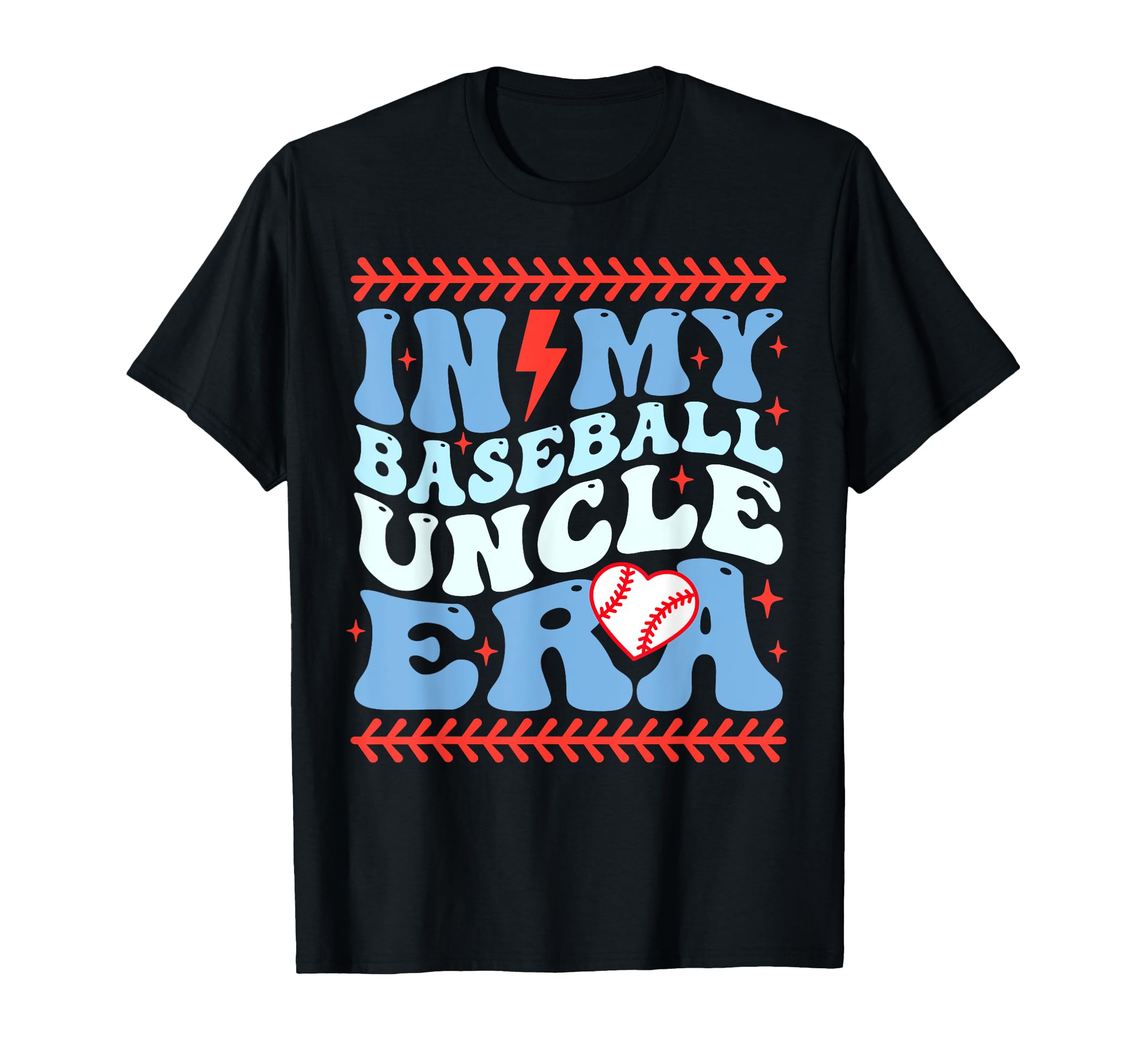 My Baseball Uncle Era Groovy T-Shirt - Streetwear Style for Adults - T-Shirt, Sweatshirt, Hoodie