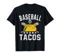Baseball And Tacos Funny Cinco De T-Shirt - Casual Everyday Wear Unisex - T-Shirt, Sweatshirt, Hoodie