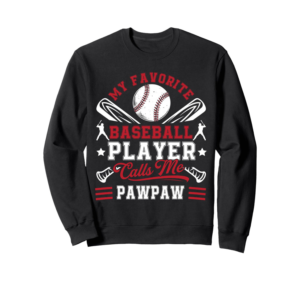 My Favorite Baseball Player Calls Me Sweatshirt - Unique Graphic Men Women - T-Shirt, Sweatshirt, Hoodie