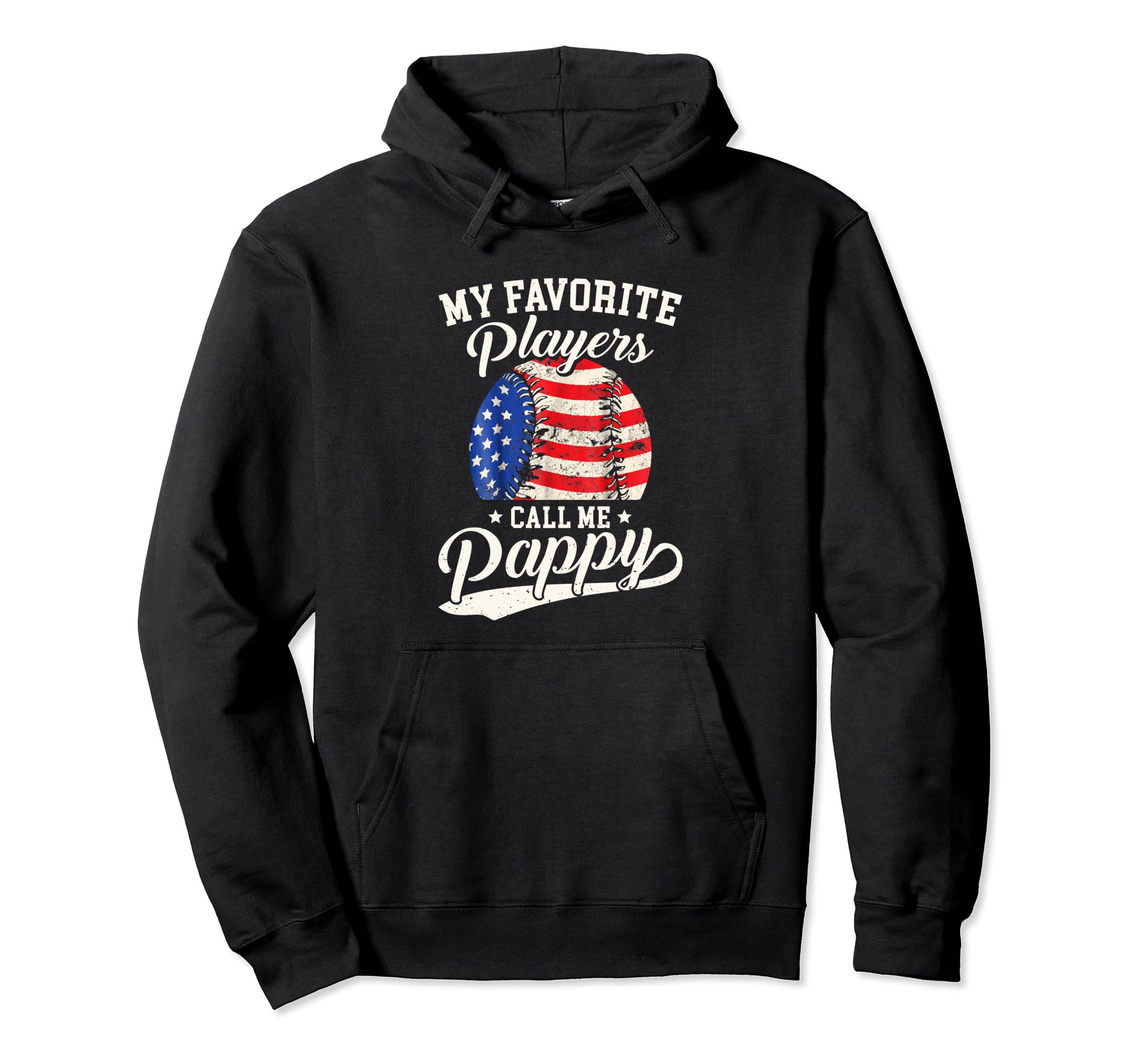Baseball Pappy My Favorite Baseball Hoodie - Graphic Print Men Women - T-Shirt, Sweatshirt, Hoodie