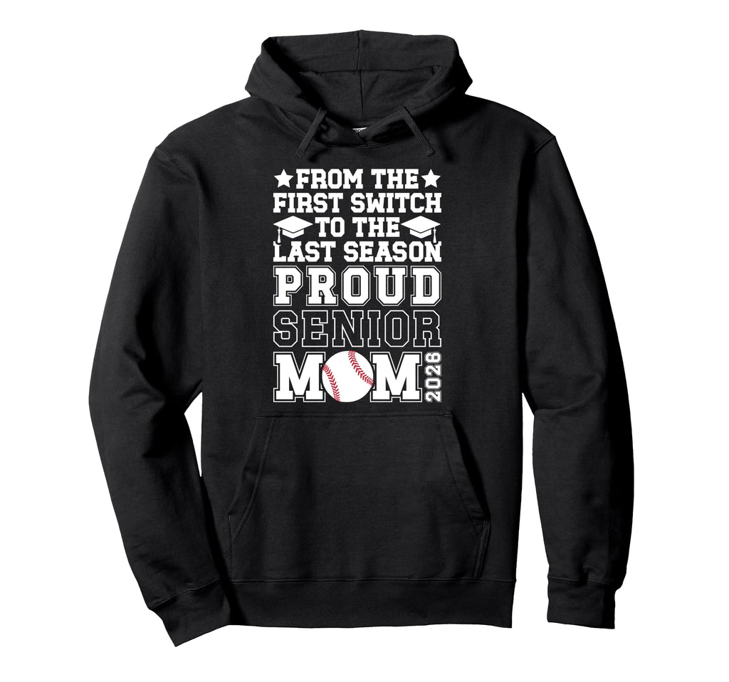 Proud Baseball Senior Mom 2026 Baseball Hoodie - Trendy Graphic for Adults - T-Shirt, Sweatshirt, Hoodie