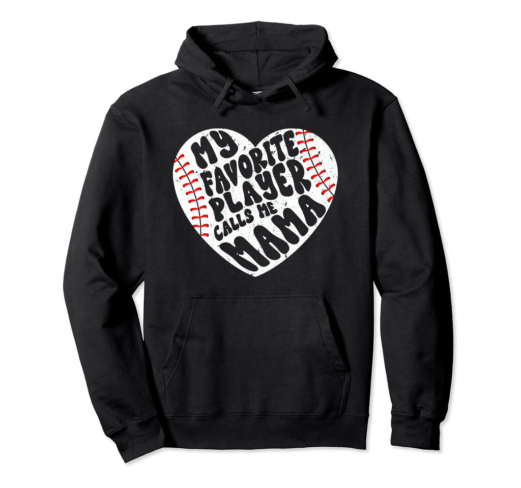 My Favorite Player Calls Me Mama Heart Hoodie - Novelty Apparel Men Women - T-Shirt, Sweatshirt, Hoodie
