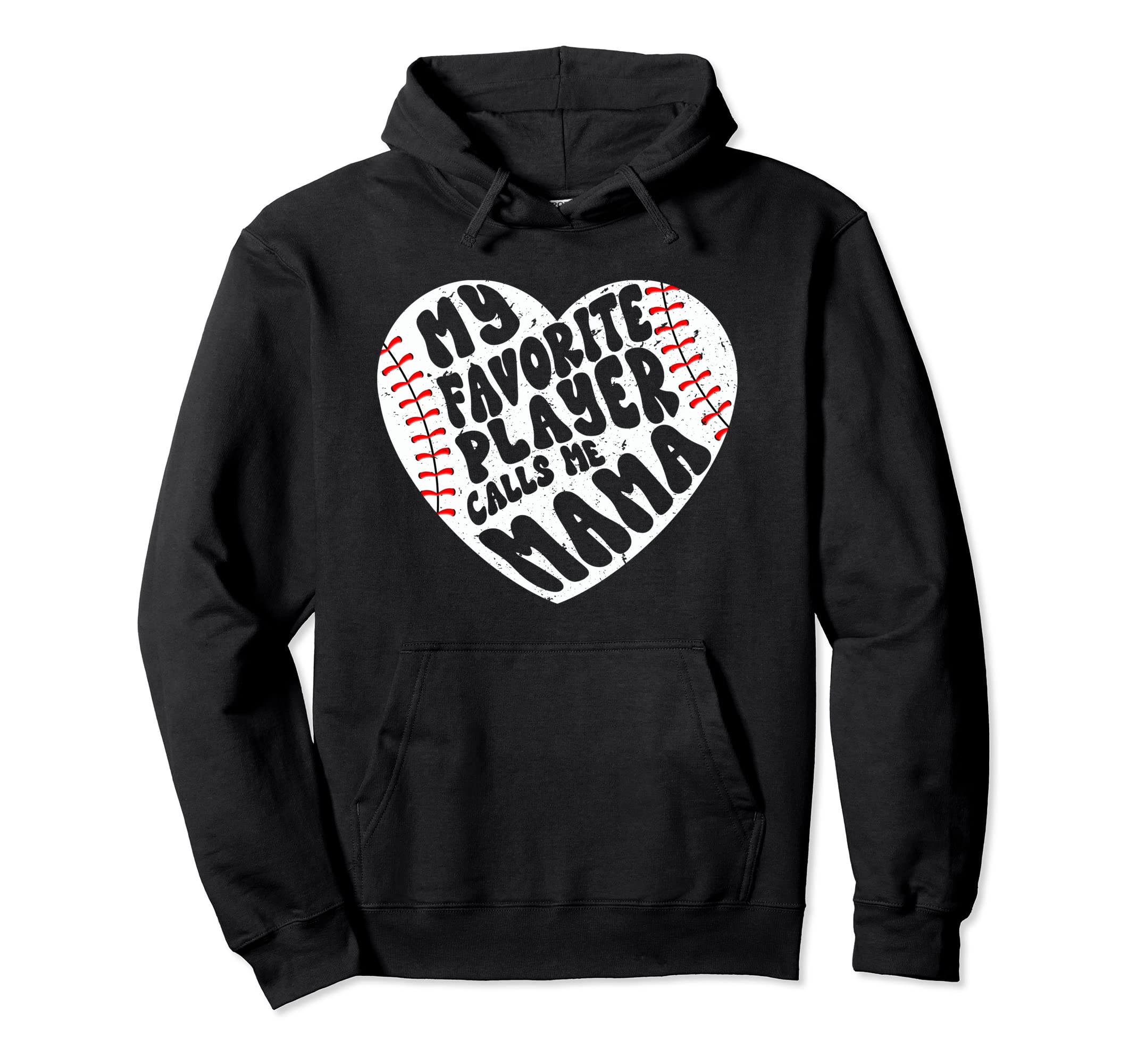 My Favorite Player Calls Me Mama Heart Hoodie - Novelty Apparel Men Women - T-Shirt, Sweatshirt, Hoodie